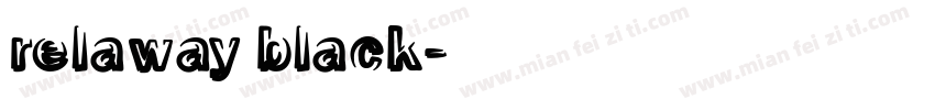 relaway black字体转换